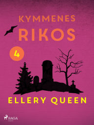 Title: Kymmenes rikos, Author: Ellery Queen