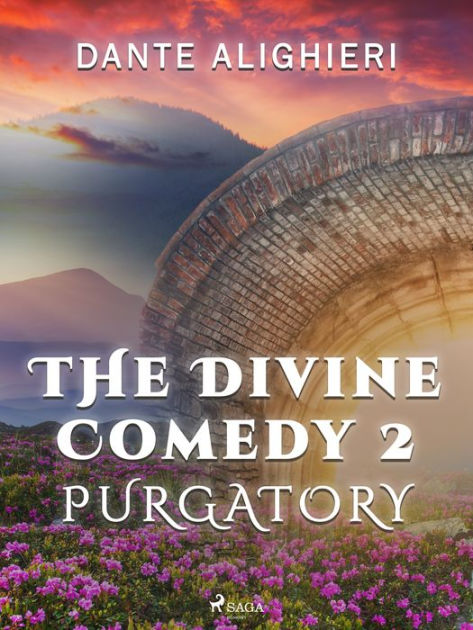 The Divine Comedy: Volume 2: Purgatorio by Dante Alighieri