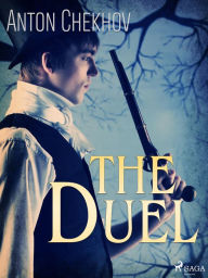 Title: The Duel, Author: Anton Chekhov