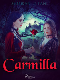 Title: Carmilla, Author: Sheridan Le Fanu