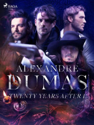 Title: Twenty Years After I, Author: Alexandre Dumas