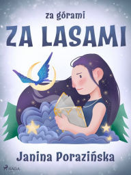 Title: Za górami za lasami, Author: Janina Porazinska
