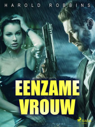 Title: Eenzame vrouw, Author: Harold Robbins