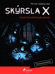 Title: Skýrsla X - Vampírusöfnuðurinn, Author: Peter Grønlund