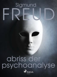 Title: Abriss der Psychoanalyse, Author: Sigmund Freud