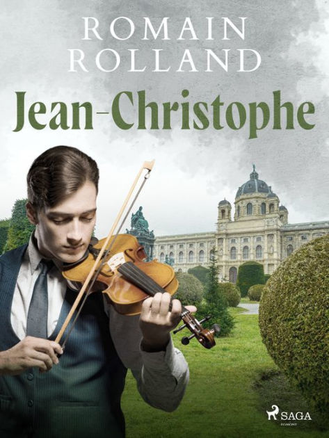 Jean Christophe Intégrale By Romain Rolland Ebook Barnes And Noble® 9081