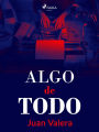 Algo de todo: -