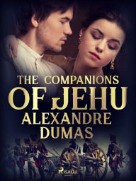 Title: The Companions of Jehu, Author: Alexandre Dumas