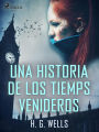 Una historia de los tiemps venideros