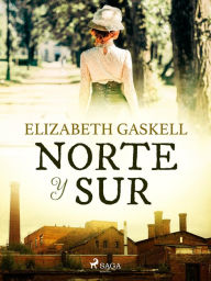 Title: Norte y sur, Author: Elizabeth Gaskell