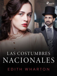 Title: Las costumbres nacionales, Author: Edith Wharton