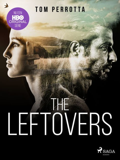 The Leftovers by Tom Perrotta eBook Barnes Noble®