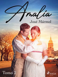 Title: Amalia. Tomo 2, Author: José Mármol