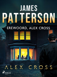 Title: Erewoord, Alex Cross, Author: James Patterson