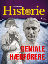 Title: Geniale hærførere, Author: All Verdens Historie