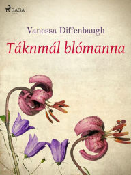 Title: Táknmál blómanna, Author: Vanessa Diffenbaugh