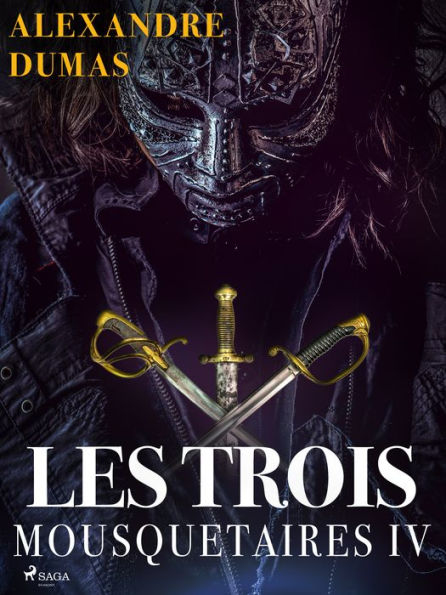 Les Trois Mousquetaires IV