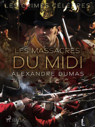 Title: Les Massacres du Midi, Author: Alexandre Dumas