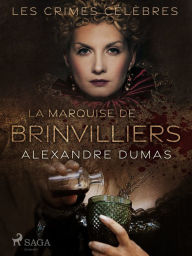 Title: La Marquise de Brinvilliers, Author: Alexandre Dumas