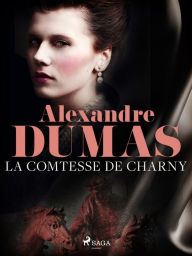 Title: La Comtesse de Charny, Author: Alexandre Dumas