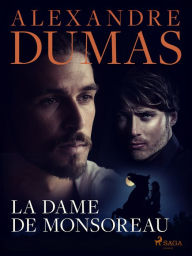 Title: La Dame de Monsoreau, Author: Alexandre Dumas