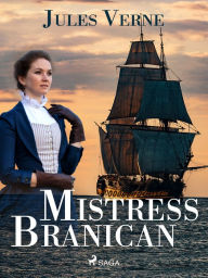 Title: Mistress Branican, Author: Jules Verne