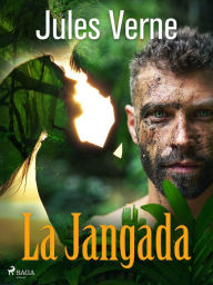 Title: La Jangada, Author: Jules Verne