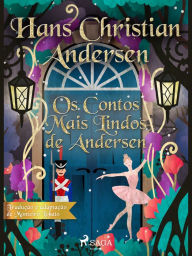 Title: Os Contos Mais Lindos de Andersen, Author: Hans Christian Andersen