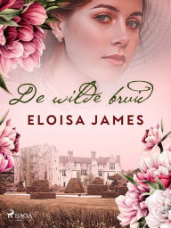 Title: De wilde bruid, Author: Eloisa James
