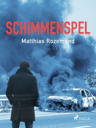 Title: Schimmenspel, Author: Matthias Rozemond
