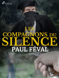 Title: Les Compagnons du Silence-- Tome 1, Author: Prosper Mérimée