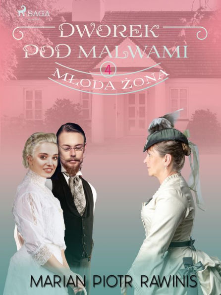 Dworek pod Malwami 4 - Mloda zona