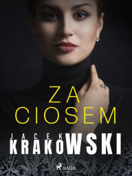 Title: Za ciosem, Author: Jacek Krakowski