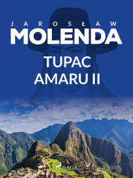 Title: Tupac Amaru II, Author: Jaroslaw Molenda