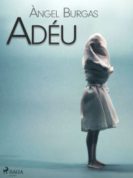 Title: Adéu, Author: Angel Burgas