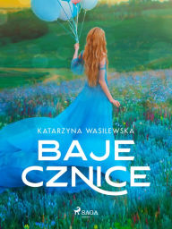 Title: Bajecznice, Author: Katarzyna Wasilewska