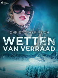 Title: Wetten van verraad, Author: Christopher Reich