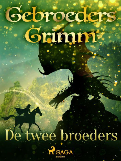 De Twee Broeders By De Gebroeders Grimm | EBook | Barnes & Noble®