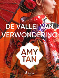 Title: De vallei van verwondering, Author: Amy Tan