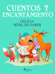 Title: Cuentos y encantamiento, Author: Cecilia Böhl de Faber