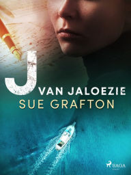 Title: J van jaloezie, Author: Sue Grafton