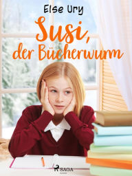 Title: Susi, der Bücherwurm, Author: Else Ury