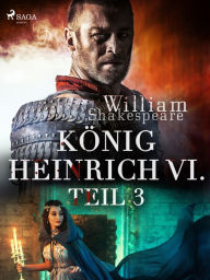 Title: König Heinrich VI. - Teil 3, Author: William Shakespeare