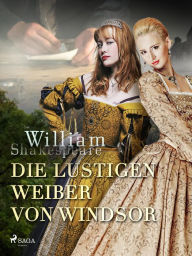 Title: Die lustigen Weiber von Windsor, Author: William Shakespeare