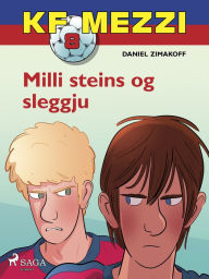 Title: KF Mezzi 8 - Milli steins og sleggju, Author: Daniel Zimakoff