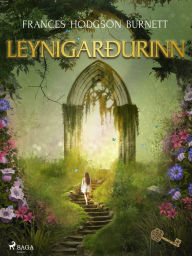 Title: Leynigarðurinn, Author: Frances Hodgson Burnett