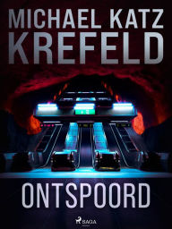 Title: Ontspoord, Author: Michael Katz Krefeld