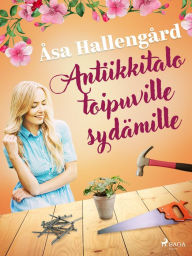 Title: Antiikkitalo toipuville sydämille, Author: Åsa Hallengård