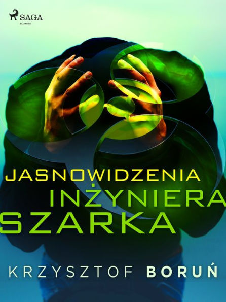 Jasnowidzenia inzyniera Szarka