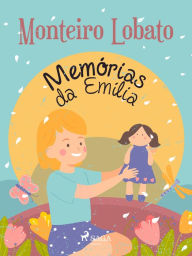 Title: Memórias da Emília, Author: Monteiro Lobato